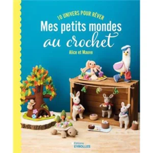 Mes Petits Monde Au Crochet livre décors miniatures créatifs